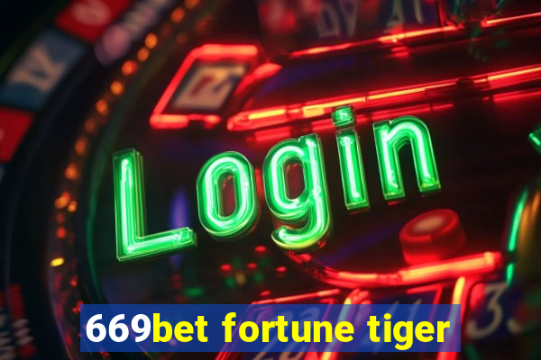 669bet fortune tiger